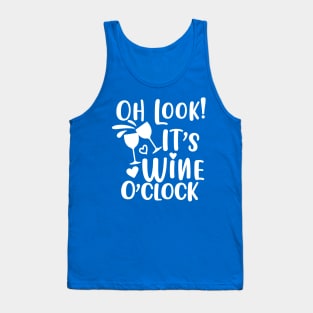 it's wine o'clock 2 Tank Top